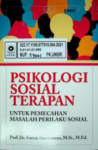 PSIKOLOGI SOSIAL TERAPAN, UNTUK PEMECAHAN MASALAH PERILAKU SOSIAL