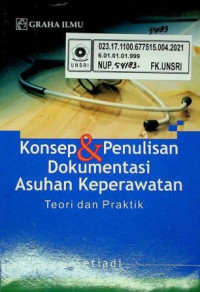 Konsep & Penulisan Dokumentasi Asuhan Keperawatan Teori & Praktik