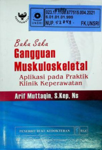 Buku Saku Gangguan Muskuloskeletal, Aplikasi pada Praktik Klinik Keperawatan