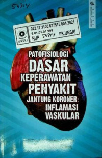 PATOFISIOLOGI DASAR KEPERAWATAN PENYAKIT JANTUNG KORONER; INFLAMASI VASKULAR