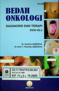 BEDAH ONKOLOGI, DIAGNOSIS DAN TERAPI EDISI KE- 2