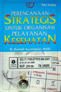 PERENCANAAN STRATEGIS UNTUK ORGANISASI PELAYANAN KESEHATAN, Edisi Kedua