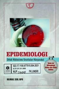 EPIDEMIOLOGI, Untuk Mahasiswa Kesehatan Masyarakat