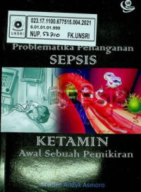 Problematika Penanganan SEPSIS KETAMIN Awal Sebuah Pemikiran