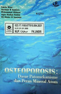 OSTEOPOROSIS; Dasar Patomekanisme dan Peran Mineral Atom