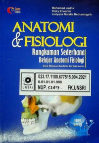 ANATOMI dan FISIOLOGI; Rangkuman Sederhana Belajar Anatomi Fisiologi Untuk Mahasiswa Kesehatan dan Keperawatan