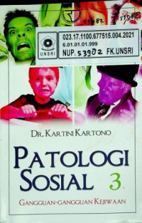 PATOLOGI SOSIAL 3; GANGGUAN - GANGGUAN KEJIWAAN