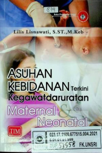 ASUHAN KEBIDANAN Terkini Kegawatdaruratan Maternal dan Neonatal