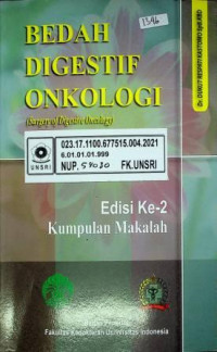 BEDAH DIGESTIF ONKOLOGI ( Surgery of Digestive Oncology ), Edisi Ke- 2