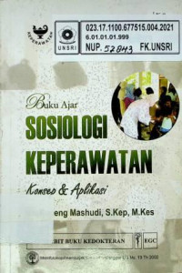 Buku Ajar SOSIOLOGI KEPERAWATAN, Konsep dan Aplikasi