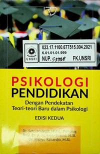 PSIKOLOGI PENDIDIKAN; Dengan Pendekatan Teori- teori Baru dalam Psikologi, EDISI KEDUA