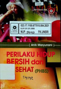 PERILAKU HIDUP BERSIH dan SEHAT ( PHBS )