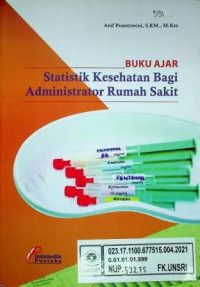 BUKU AJAR Statistik Kesehatan Bagi Administrator Rumah Sakit