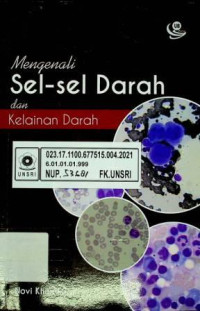 Mengenali Sel-sel Darah dan Kelainan Darah