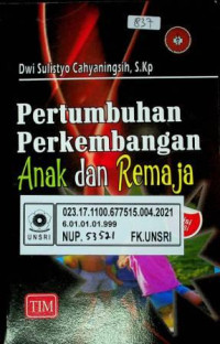Pertumbuhan Perkembangan Anak dan Remaja