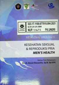 MENGENAL UROLOGI II; KESEHATAN SEKSUAL DAN REPRODUKSI PRIA ( MEN' S HEALTH )