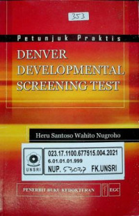 DENVER DEVELOPMENTAL SCREENING TEST; PETUNJUK PRAKTIS