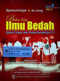 Buku Ajar Ilmu Bedah Sjamsuhidajat- De Jong; Sistem Organ dan Tindak Bedahnya (1), Edisi 4 Vol. 1