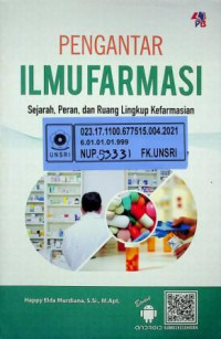 PENGANTAR ILMU FARMASI, Sejarah, Peran dan Ruang Lingkup Kefarmasian