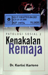 PATOLOGI SOSIAL 2; Kenakalan Remaja