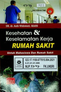 Kesehatan  Dan Keselamatan Kerja RUMAH SAKIT Untuk Mahasiswa Dan Rumah Sakit