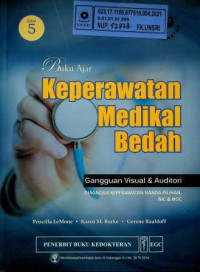 Buku Ajar Keperawatan Medikal Bedah; Gangguan Visual dan Auditori , DIAGNOSIS KEPERAWATAN NANDA PILIHAN, NIC DAN NOC, Edisi 5