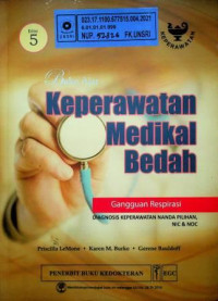 Buku Ajar Keperawatan Medikal Bedah; Gangguan Respirasi, DIAGNOSIS KEPERAWATAN NANDA PILIHAN, NIC DAN NOC, Edisi 5