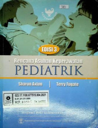 Rencana Asuhan Keperawatan PEDIATRIK, EDISI 3