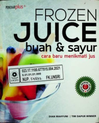 FROZEN JUICE buah & sayur, cara baru menikmati jus