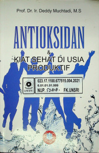 ANTIOKSIDAN & KIAT SEHAT DI USIA PRODUKTIF