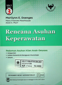 Rencana Asuhan Keperawatan : pedoman Asuhan Klien Anak-Dewasa, Edisi 9,Volume 3