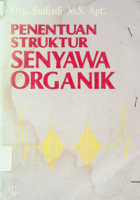 PENENTUAN STRUKTUR SENYAWA ORGANIK