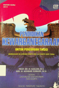 PENDIDIKAN KEWARGANEGARAAN UNTUK PERGURUAN TINGGI BERDASAR SK DIRJEN DIKTI NO.43/DIKTI/KEP/2006