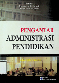 PENGANTAR ADMINISTRASI PENDIDIKAN