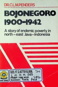 Bojonegoro: 1900 - 1942.: A Story of endemic poverty in north-east Jawa-Indonesia