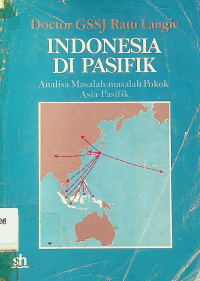 INDONESIA DI PASIFIK: Analisa Masalah-masalah Pokok Asia-Pasifik