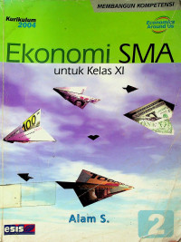 Ekonomi SMA untuk Kelas XI, Jilid 2 Kurikulum 2004