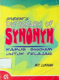 STUDENT`S DICTIONARY OF SYNONYM: KAMUS SINONIM UNTUK PELAJAR