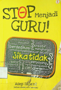 STOP Menjadi GURU!