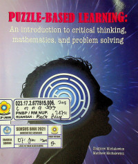 PUZZLE-BASED LEARNING: An introduction to critical thinking mathematics, and problem solving
