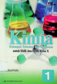 Kimia: Kelompok Teknologi dan Kesehatan untuk SMK dan MAK Kelas X, Jilid 1