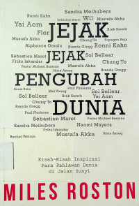 JEJAK JEJAK PENGUBAH DUNIA