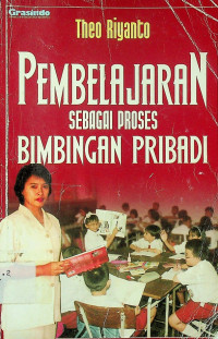 PEMBELAJARAN SEBAGAI PROSES BIMBINGAN PRIBADI