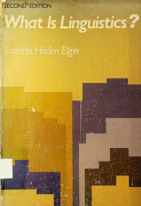 What Is Linguistics?, SECOND EDITION