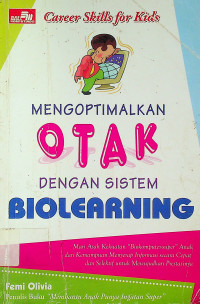 MENGOPTIMALKAN OTAK DENGAN SISTEM BIOLEARNING