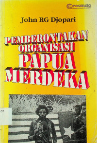 PEMBERONTAKAN ORGANISASI PAPUA MERDEKA