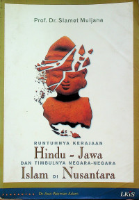 RUNTUHNYA KERAJAAN Hindu-Jawa DAN TIMBULNYA NEGARA-NEGARA Islam di Nusantara