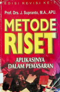 METODE RISET: APLIKASINYA DALAM PEMASARAN EDISI REVISI KE-7