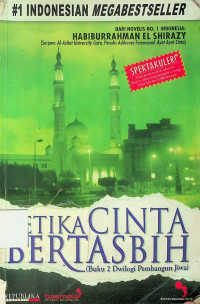 KETIKA CINTA BERTASBIH (Buku 2 Dwilogi Pembangunan Jiwa)