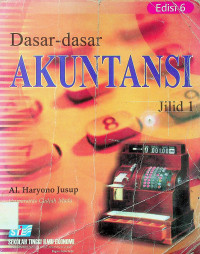 Dasar-dasar AKUNTANSI Jilid I, Edisi 6